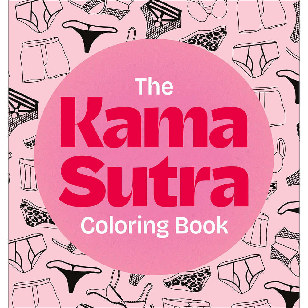 The Kama Sutra Coloring Book For Maximum Pleasure & Relaxation cover with colorful underwear illustrations.