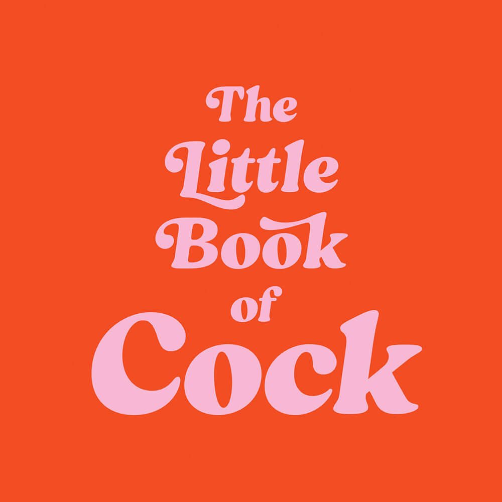Cover of The Little Book Of Cock featuring playful typography and a vibrant orange background.