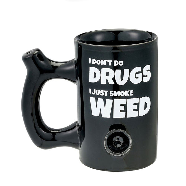 I Don't Do Drugs I Just Smoke Weed Mug
